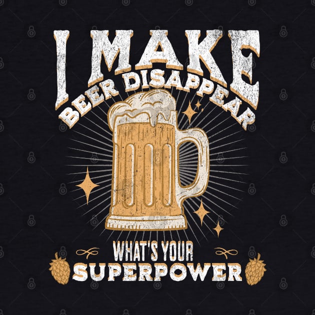 I make beer disappear what's your superpower by lakokakr